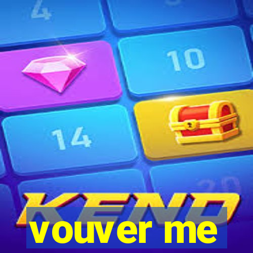 vouver me